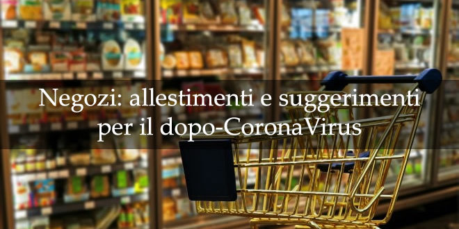 Negozi ripartire per salvarsi dopo il CoronaVirus
