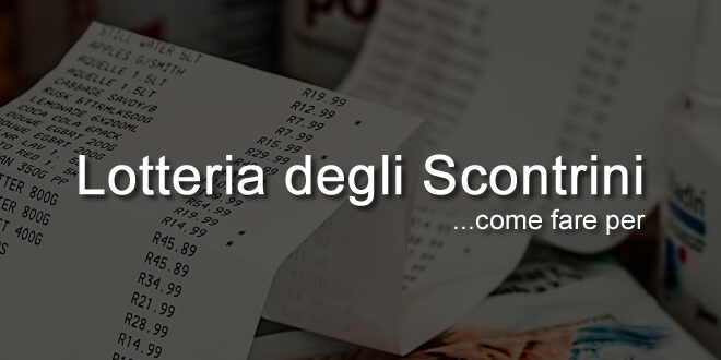 Lotteria degli Scontrini come fare per