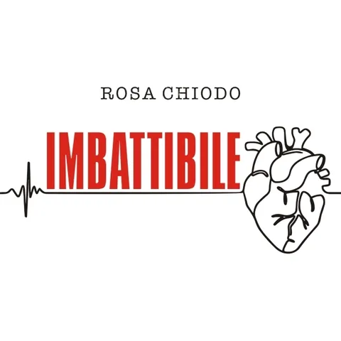 Imbattibile - Rosa Chiodo